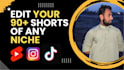 edit 5 professional youtube shorts, instagram, and tiktok videos
