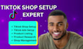 set up tik tok shop and will be your tiktok shop manager