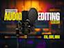 professionally edit and clean up your audio files