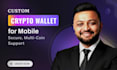 develop customized crypto mobile wallet