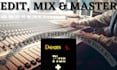 remaster, edit and mix songs from any era and from any genre