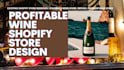 design highly profitable wine shopify store winery ecommerce website
