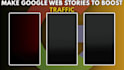 make unique and attractive google webstory to boost traffic