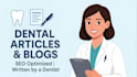 write dental articles, blogs, and SEO content