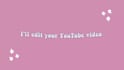 edit your trendy videos in 48hs