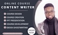 be course content writer, online course content, online course content creation