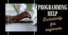 provide you assistance in struggling programming projects