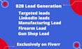 provide b2b lead generation for firearm, manufacturing and storage industry