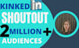 shoutout content with influence 2 million linkedin audience