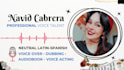record a female voice over in latin spanish for dubbing