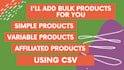 upload products or import products in shopify, woocommerce using CSV