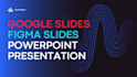 design presentation slides and google slides using  figma