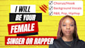 be your female singer or rapper
