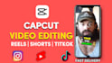 do capcut video editing for engaging instagram reels, shorts, podcast and tiktok
