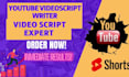 be your professional video script writer