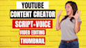 be your youtube video content creator or video creator