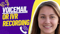 record a professional IVR voice over or voicemail greeting in less than 24h