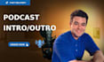 voice your podcast intro and outro in 24 hours