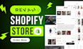 design, revamp, redesign or clone your shopify store or dropshipping website