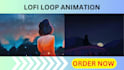 create lofi loop animation lofi video