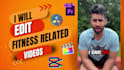 create or edit promotional video for gym, fitness, and sports