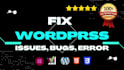 fix elementor, and wordpress issues, bugs, or errors in one hour