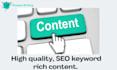 write high quality, SEO keyword rich content for you