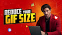 reduce gif size quickly