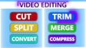 cut, merge, split, convert, compress, crop and edit video