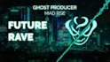 be your professional future rave ghost producer