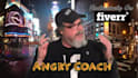 yell your message like a mad angry coach