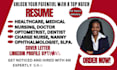 write medical, healthcare, optometrist, neurosurgeon, and ophthalmologist resume