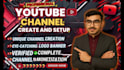 create and set up a pro complete youtube channel