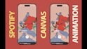 create an animation for spotify canvas