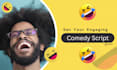 write hilarious comedy script, jokes, funny speech be comedy script writer