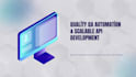 testing tools automations and apis with java python dotnet or quarkus