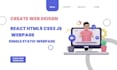 create custom frontend webpages using HTML5, css3,reactjs
