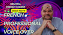 record a professional deep french male voice over for commercials and narration
