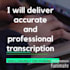 accurately transcribe your audio or video files