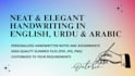 do neat handwriting in english, arabic, and urdu