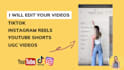 edit your videos reels, tiktok, ugc video or youtube shorts