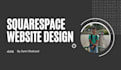 design or redesign squarespace website