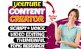 be your youtube content creator and video editor