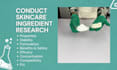 conduct skincare ingredient research