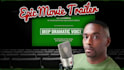 record a deep dramatic epic male trailer voice over