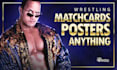 design wrestling posters, matchcards or anything