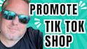 promote your tik tok shop