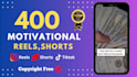 create 400 motivational quotes reels, shorts with your logo