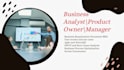 be your agile business analyst, product owner, and scrum