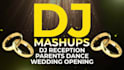 create unique mashups of your favorite songs, wendding mix